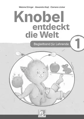 Knobel entdeckt die Welt 1 (LP 2023) Begleitband für Lehrende