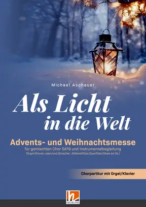 Als Licht in die Welt Chorpartitur SATB