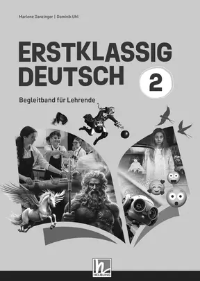 Erstklassig Deutsch 2 (LP 2023) Begleitband für Lehrende