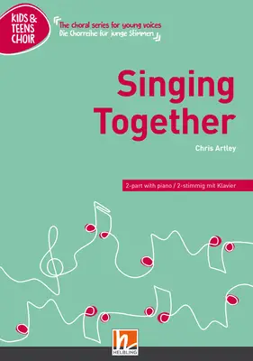 Singing Together Chor-Einzelausgabe 2-stimmig