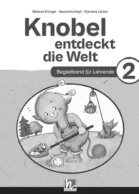 Knobel entdeckt die Welt 2 (LP 2023) Begleitband für Lehrende
