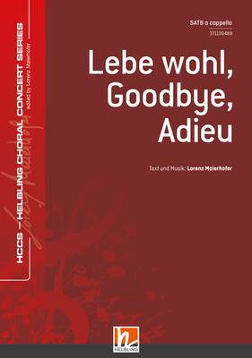Lebe wohl, Goodbye, Adieu Chor-Einzelausgabe SATB