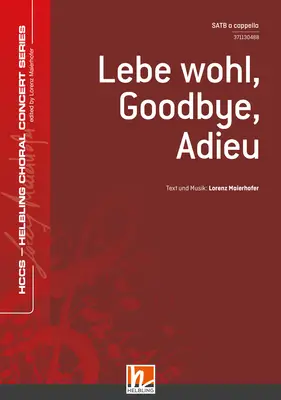 Lebe wohl, Goodbye, Adieu Chor-Einzelausgabe SATB