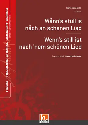 Wånn’s stüll is nåch an schenen Liad Chor-Einzelausgabe SATB