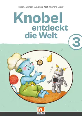 Knobel entdeckt die Welt 3 (LP 2023) Schulbuch