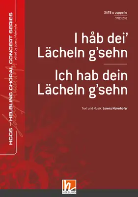 I håb dei‘ Lächeln g’sehn / Ich hab dein Lächeln g'sehn Chor-Einzelausgabe SATB