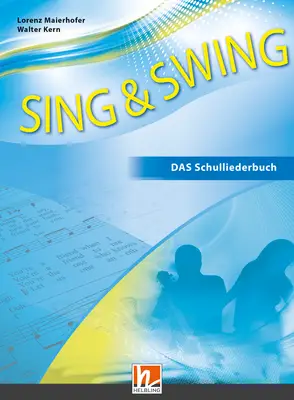SING & SWING (LP 2023) DAS Schulliederbuch Liederbuch