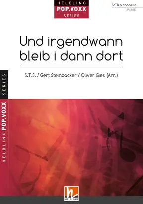 Und irgendwann bleib i dann dort Chor-Einzelausgabe SATB