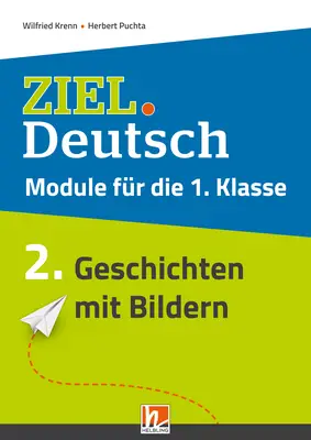 ZIEL.Deutsch Module 1 Geschichten mit Bildern