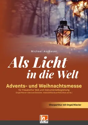 Als Licht in die Welt Chorpartitur SAA