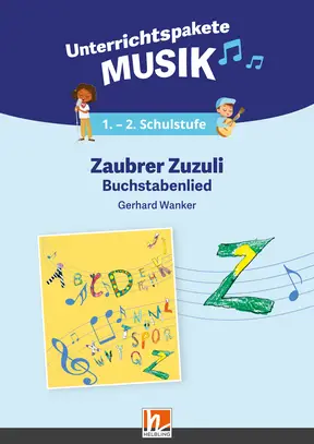 Digitales Unterrichtspaket Musik Zaubrer Zuzuli