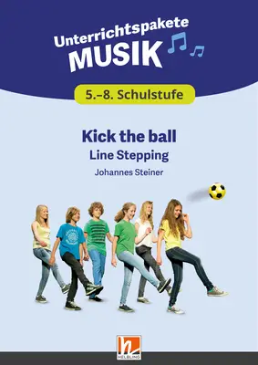 Digitales Unterrichtspaket Musik Kick the ball