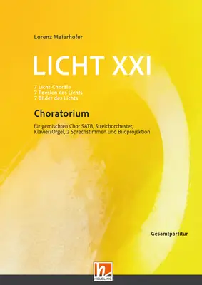 Licht XXI - Choratorium  Gesamtpartitur SATB