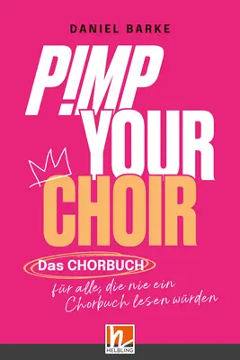 Pimp Your Choir Buch