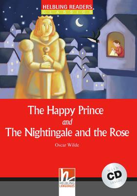 The Happy Prince and The Nightingale and the Rose