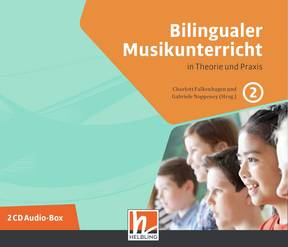 Bilingualer Musikunterricht in Theorie und Praxis Audio-CDs