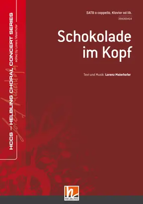 Schokolade im Kopf Chor-Einzelausgabe SATB