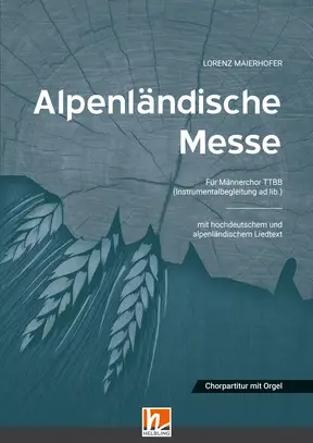 Alpenländische Messe Chorpartitur TTBB