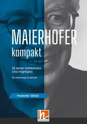 Maierhofer kompakt (Kleinformat) Chorsammlung SSA(A)