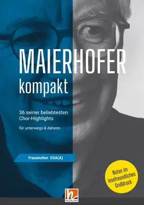 Maierhofer kompakt (Großdruck) Chorsammlung SSA(A)