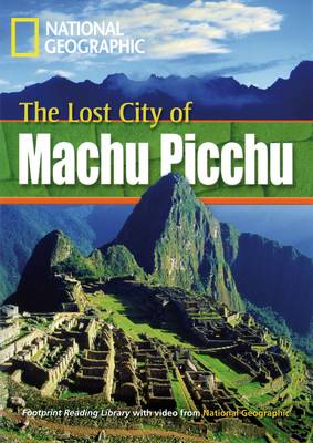 Fascinating Places The Lost City of Machu Picchu Reader
