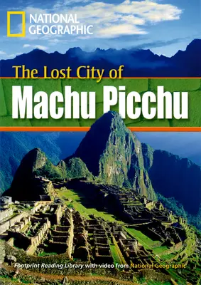 Fascinating Places The Lost City of Machu Picchu Reader