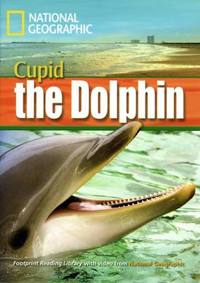 Incredible Animals Cupid the Dolphin Reader