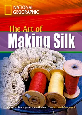 Exciting Activities The Art of Making Silk Reader