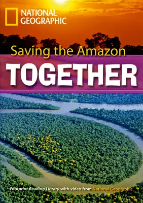 Amazing Science Saving the Amazon Together Reader