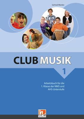Club Musik 1 Arbeitsbuch