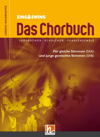 Sing & Swing – Das Chorbuch