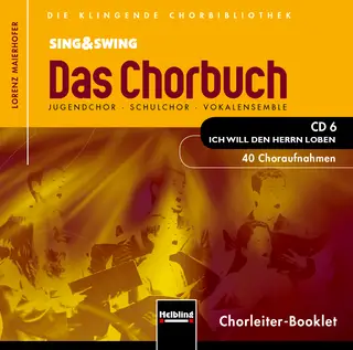 Sing & Swing – Das Chorbuch (CD6) Gesamtaufnahmen