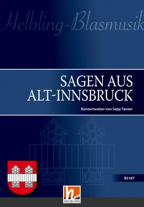 Sagen aus Alt-Innsbruck Direktion und Stimmen