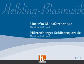 Unter'm Montfortbanner / Hörtenberger Schützenparade Direktion und Stimmen