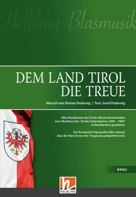 Dem Land Tirol die Treue Partitur und Stimmen
