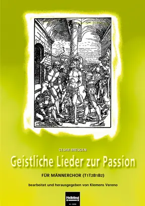 Geistliche Lieder zur Passion Chorsammlung TTBB