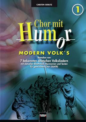 Chor mit Humor 1 - Modern Folk's Chorsammlung SSATB