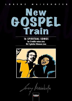 New Gospel Train Chorsammlung SAA