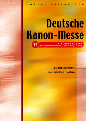 Deutsche Kanon-Messe Chorpartitur TBB