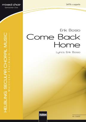 Come Back Home Chor-Einzelausgabe SATB divisi