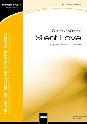 Silent Love Chor-Einzelausgabe SATB divisi