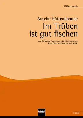 Im Trüben ist gut fischen Chor-Einzelausgabe TTBB