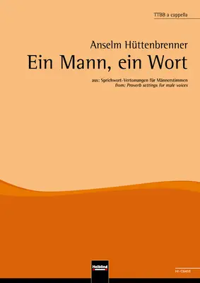 Ein Mann, ein Wort Chor-Einzelausgabe TTBB