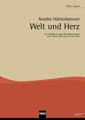 Welt und Herz Chor-Einzelausgabe TTBB