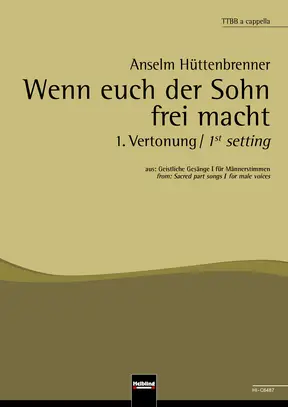 Wenn euch der Sohn frei macht - 1. Vertonung Chor-Einzelausgabe TTBB