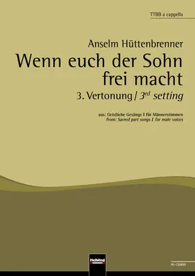 Wenn euch der Sohn frei macht - 3. Vertonung Chor-Einzelausgabe TTBB