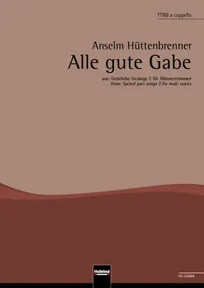 Alle gute Gabe Chor-Einzelausgabe TTBB