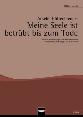 Meine Seele ist betrübt bis zum Tode Chor-Einzelausgabe TTBB