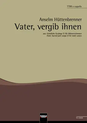 Vater, vergib ihnen Chor-Einzelausgabe TTBB