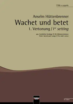 Wachet und betet - 1. Vertonung Chor-Einzelausgabe